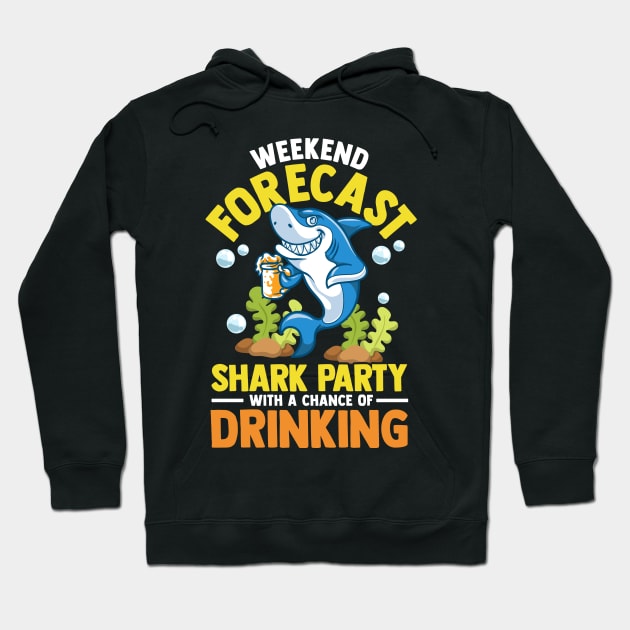 Weekend Forecast: Shark Party With Drinking Hoodie by theperfectpresents